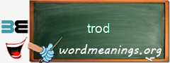 WordMeaning blackboard for trod